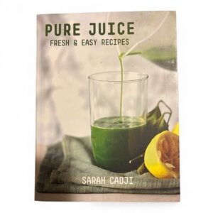 Pure Juice: Fresh & Easy Recipes, Recipe Book